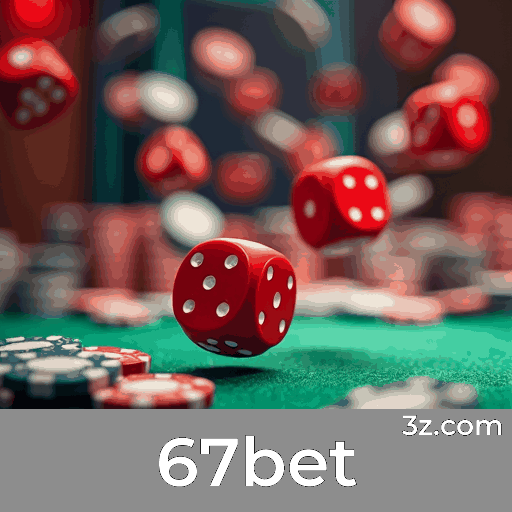 67bet: Experiência e Confiabilidade em Apostas