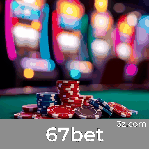 67bet: Experiência de Cassino Inesquecível e Emocionante